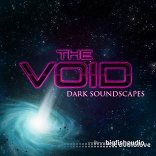 Big Fish Audio The Void: Dark Soundscapes