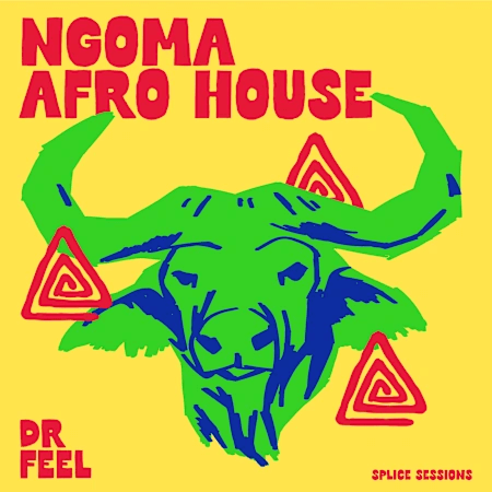 Splice Sessions Ngoma Afro House Dr Feel