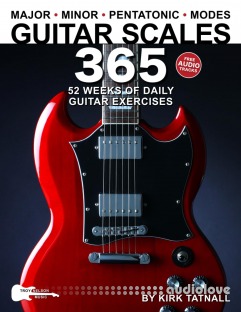 Guitar Scales 365: 52 Weeks of Daily Guitar Exercises