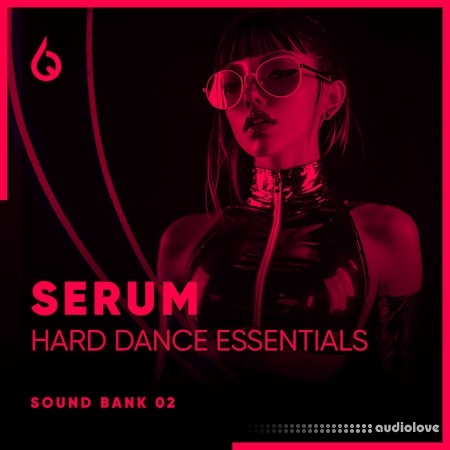 Freshly Squeezed Samples Serum Hard Dance Essentials Volume 2