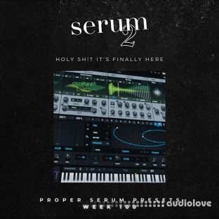 Proppa Serum Presets Week 100 SERUM 2