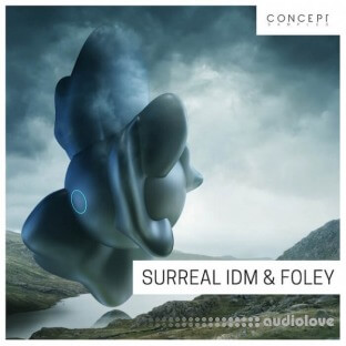 Concept Samples Surreal IDM and Foley