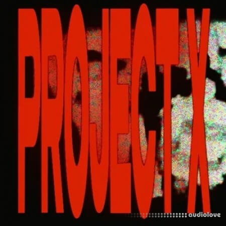 Blazerfxme PROJECT X Drum Kit + Loop Kit