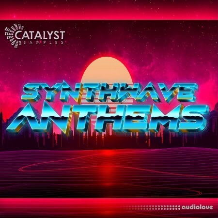 Catalyst Samples Synthwave Anthems