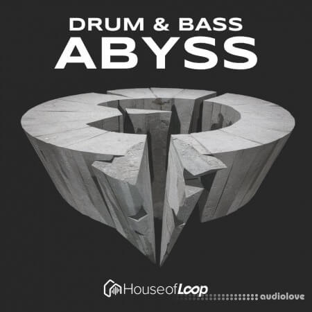 House Of Loop Drum and Bass Abyss