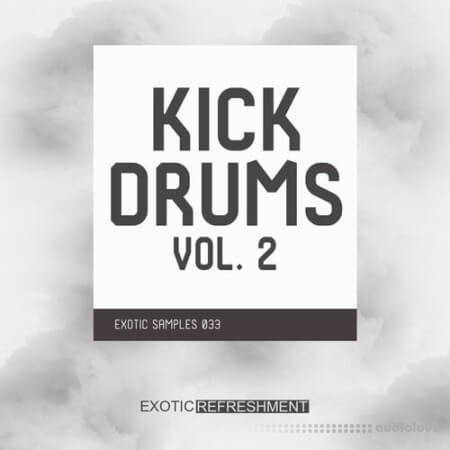 Exotic Refreshment Kick Drums 2