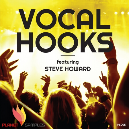 Planet Samples Vocal Hooks Featuring Steve Howard