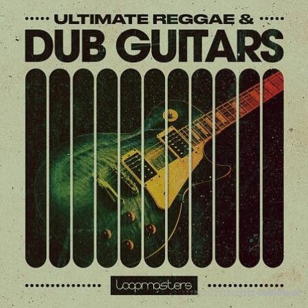 Loopmasters Ultimate Reggae and Dub Guitars