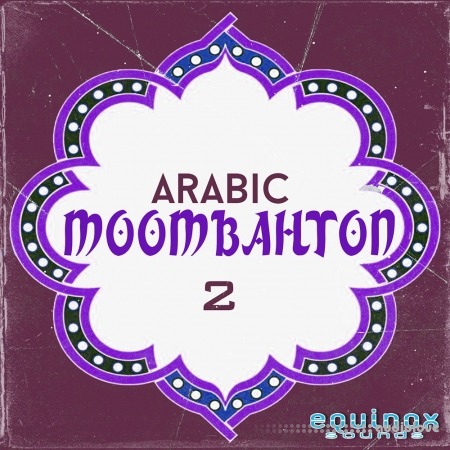 Equinox Sounds Arabic Moombahton 2