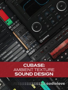 Groove3 Cubase: Ambient Texture Sound Design