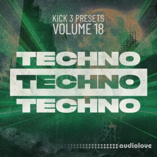 Sonic Academy KICK Presets Vol.18 Techno