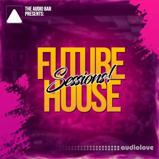 The Audio Bar Future House Sessions