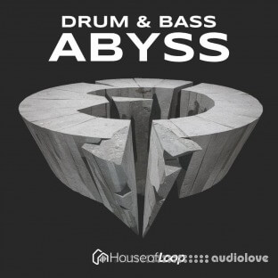 House Of Loop Drum and Bass Abyss