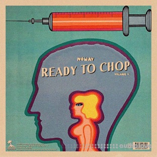 Noway Ready To Chop Vol 2