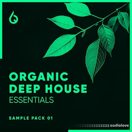 Freshly Squeezed Samples Organic Deep House Essentials