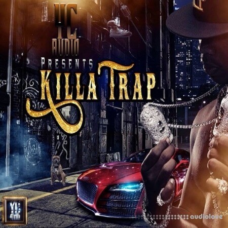 YC Audio Killa Trap