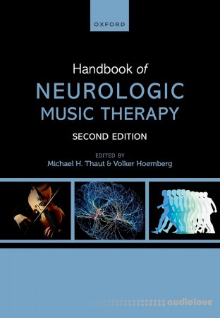 Handbook of Neurologic Music Therapy, 2nd Edition