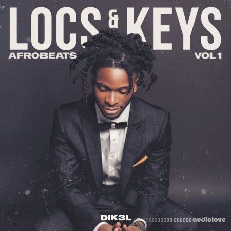 Dik3l Sounds Locs And Keys Vol 1 Afrobeats