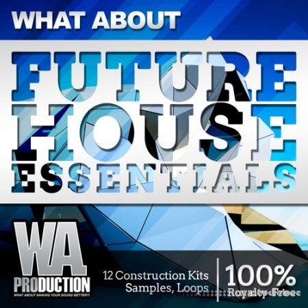 WA Production What About Future House Essentials