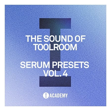 Toolroom The Sound Of Toolroom Serum Presets Vol.4