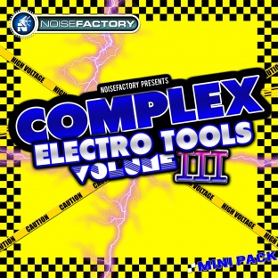 Noisefactory Complex Electro Tools Vol.3