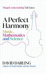 A Perfect Harmony Music, Mathematics and Science