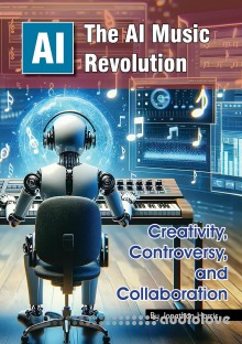 The AI Music Revolution: Creativity, Controversy, and Collaboration