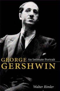 George Gershwin: An Intimate Portrait (Music in American Life)