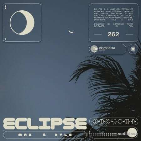 Komorebi Audio Eclipse - Max And Kyle