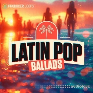 Producer Loops Latin Pop Ballads