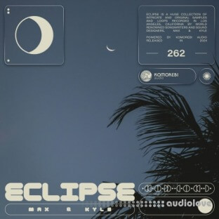 Komorebi Audio Eclipse - Max And Kyle