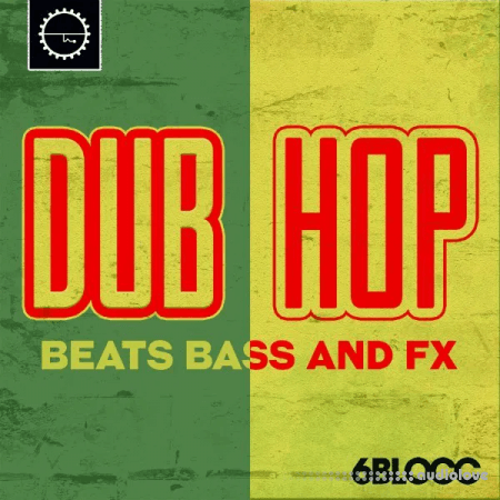 Industrial Strength 6Blocc Dub Hop