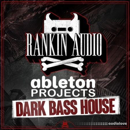 Rankin Audio Ableton Projects Dark Bass House