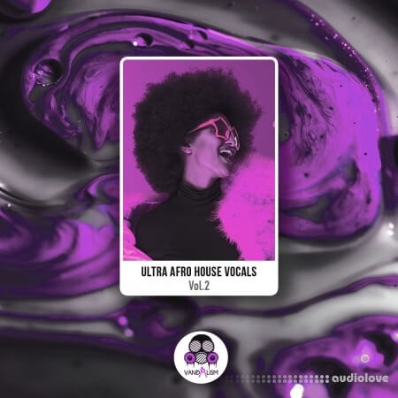 Vandalism Ultra Afro House Vocals 2