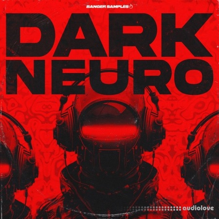 Banger Samples Dark Neuro
