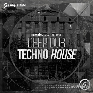 Samplestate Deep Dub Techno House