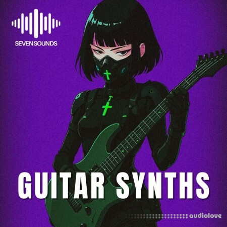Seven Sounds Guitar Synths Vol 1