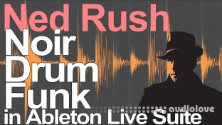 Ned Rush Noir Drum Funk Teaser Set