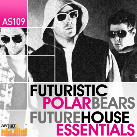 Loopmasters The Futuristic Polar Bears Future House Essentials
