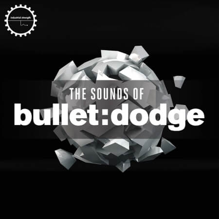 Industrial Strength Records The Sounds of Bullet Dodge