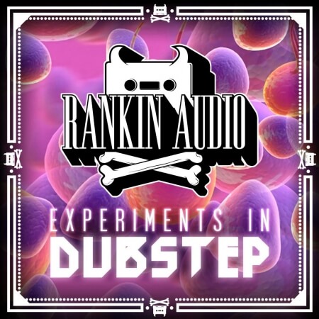 Rankin Audio Experiments In Dubstep