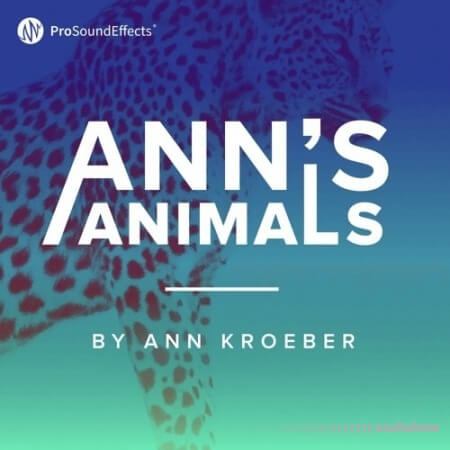 Pro Sound Effects Anns Animals