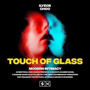 Montage by Splice Sounds Touch of Glass Modern Intimacy