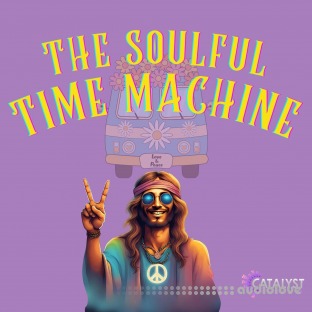 Catalyst Samples The Soulful Time Machine