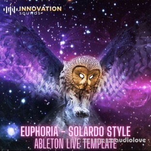 Innovation Sounds Euphoria Solardo Style Ableton 10 Template
