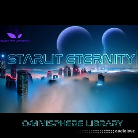 Touch The Universe Starlit Eternity for Omnisphere 2