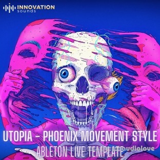 Innovation Sounds Utopia Phoenix Movement Style Ableton 11 Techno Template