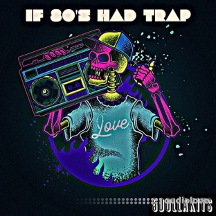 5DOLLAKITS If 80S Had Trap