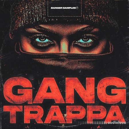 Banger Samples Gang Trappa