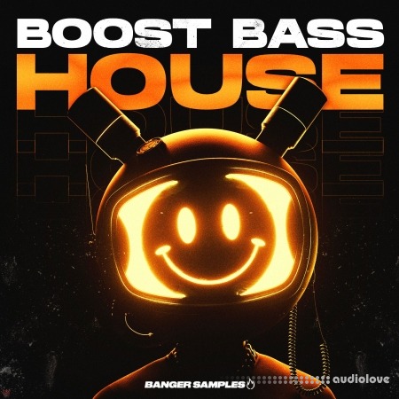 Banger Samples Boost Bass House